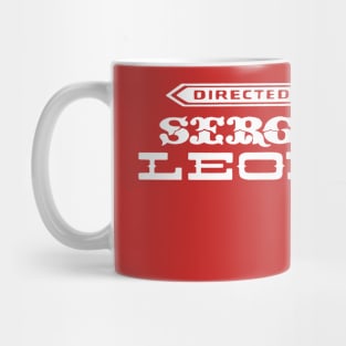 Directed by Sergio Leone Mug